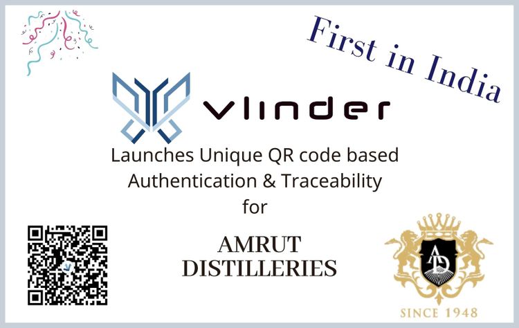 Vlinder & Amrut Distilleries Private Limited Launch India's first unique QR code based Authentication and Traceability.